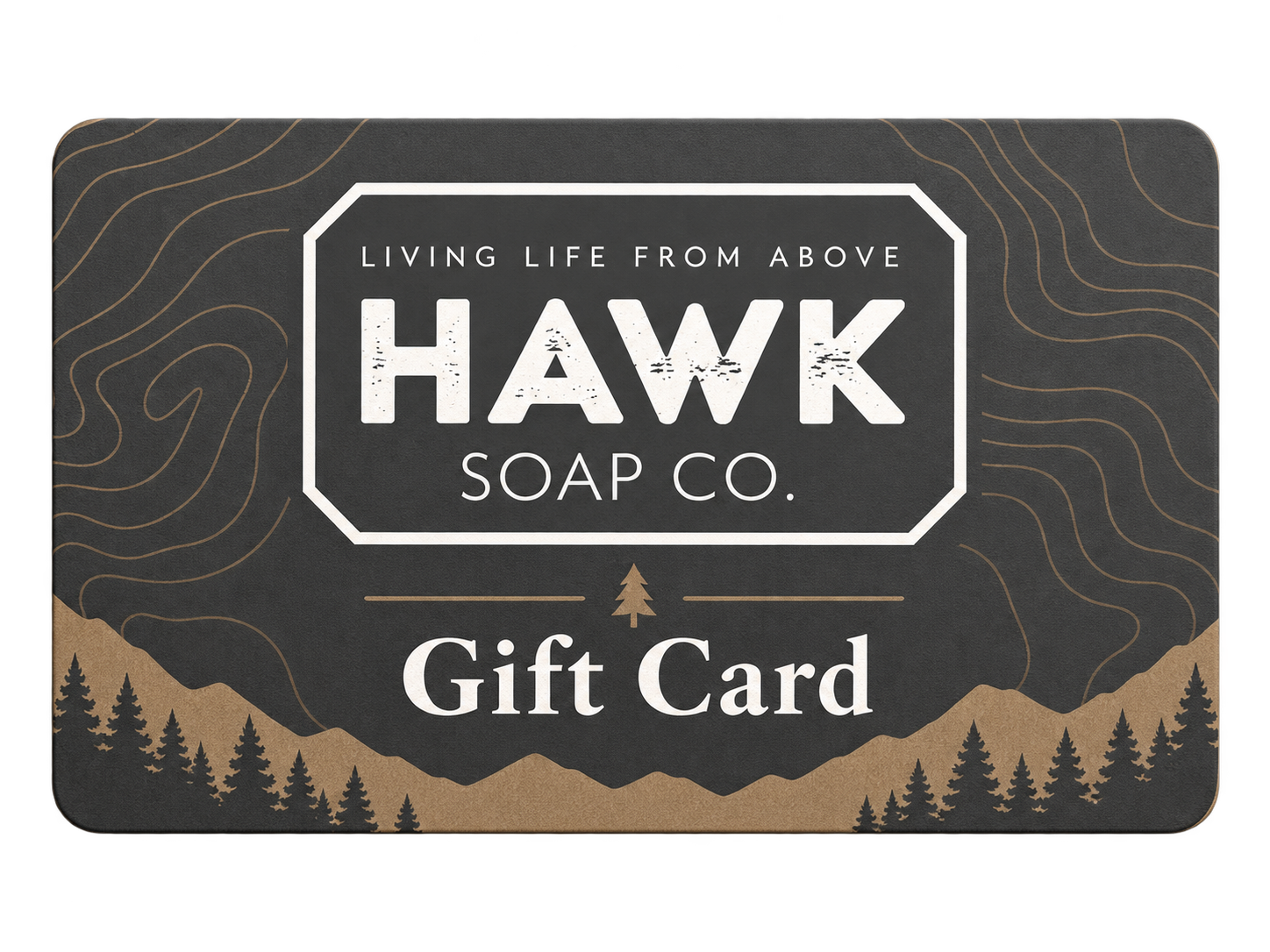 Hawk Soap Co. Gift Card – The Perfect Gift for Outdoor & Everyday Essentials